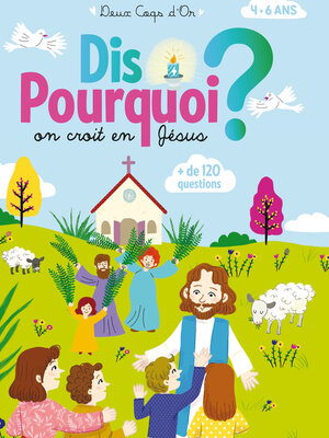 cover image of Dis Pourquoi on croit en Jésus ?